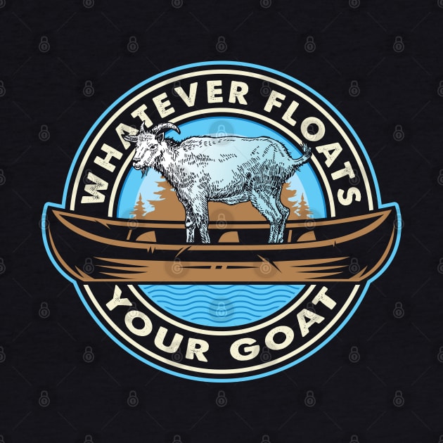 Whatever Floats Your Goat by Alema Art